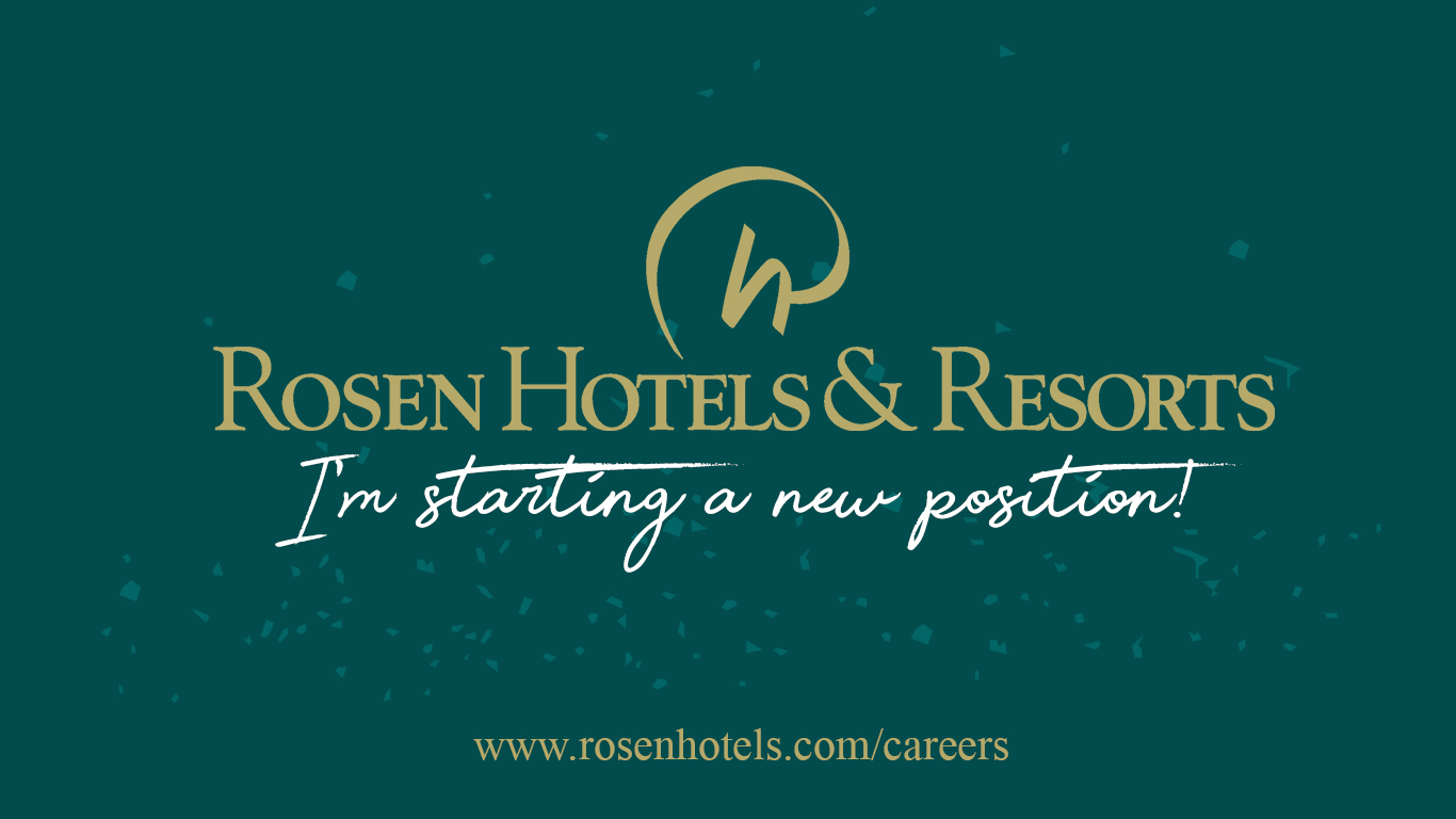Rosen Hotels & Resorts I'm Starting a New Position!